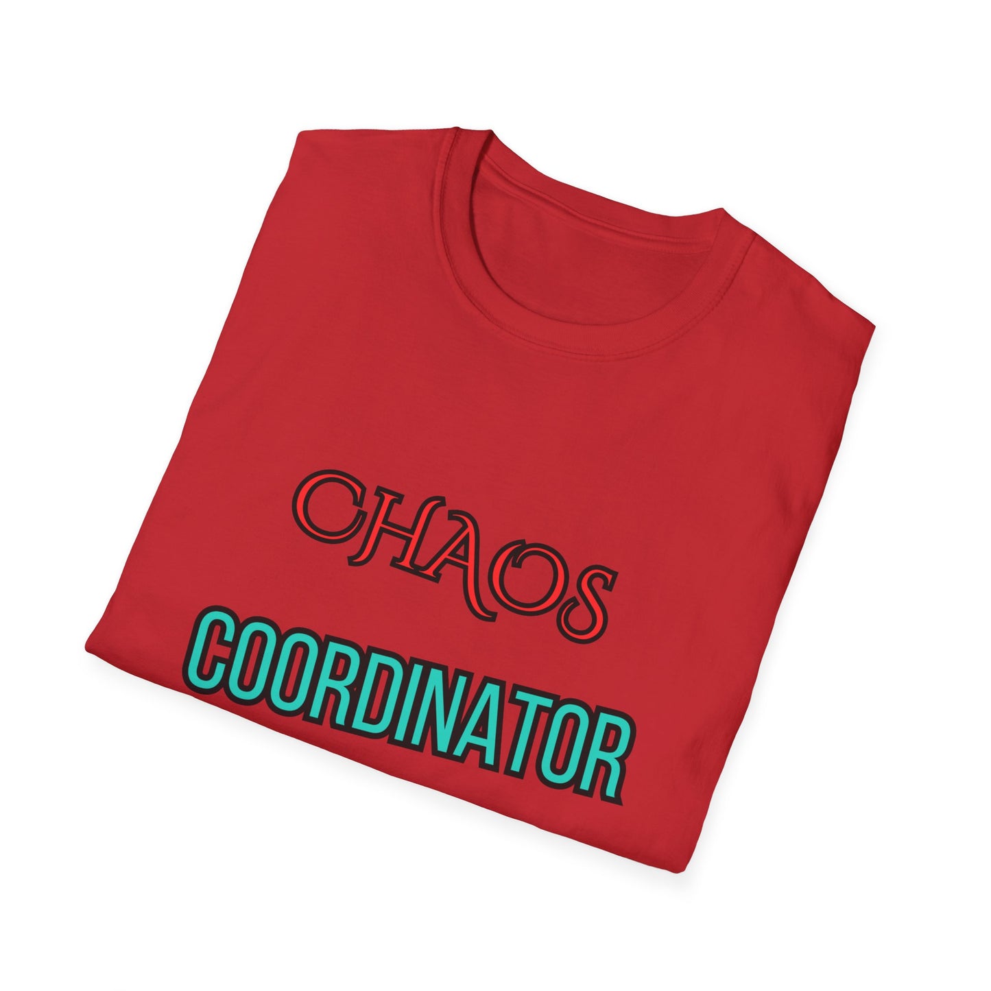 Unisex Softstyle T-Shirt "Chaos coordinator."