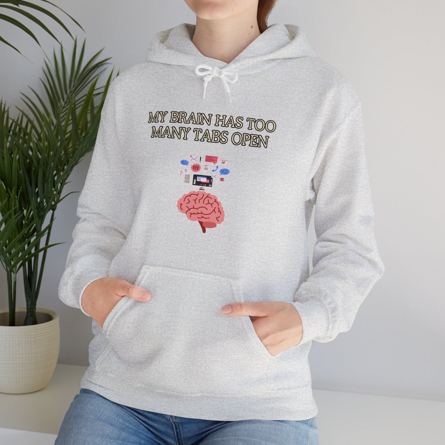 Unisex Heavy Blend™ Hooded Sweatshirt "My brain has too many tabs open."