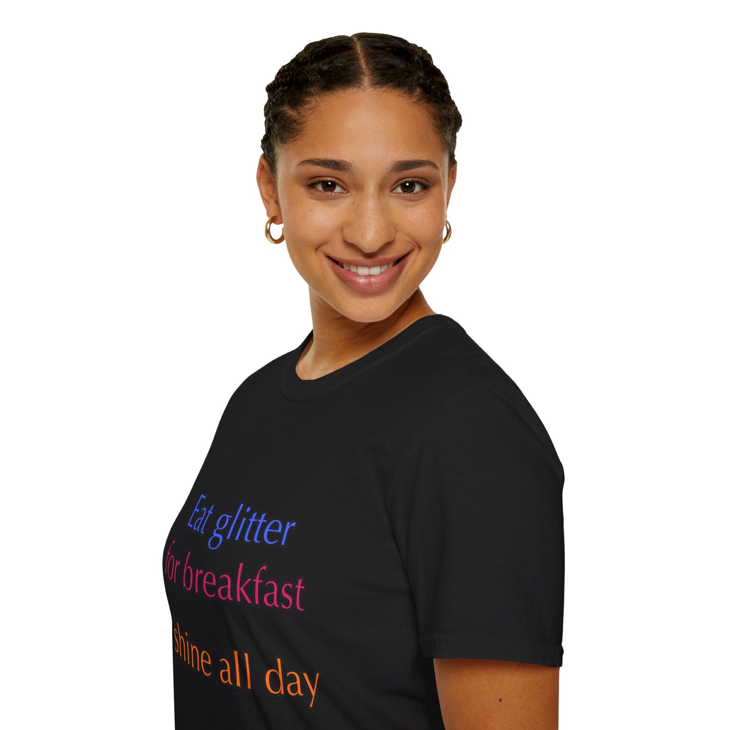 Unisex Softstyle T-Shirt "Eat glitter for breakfast and shine all day."