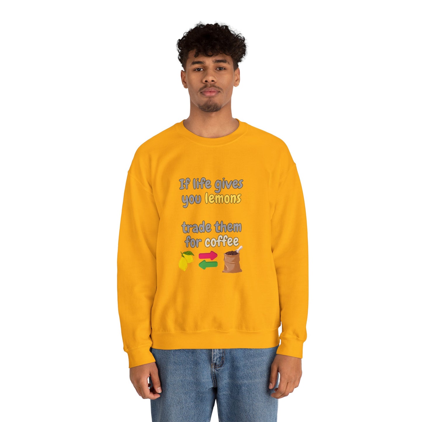 Unisex Heavy Blend™ Crewneck Sweatshirt "If life gives you lemons trade them for coffee"